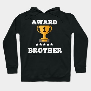 Award gift Brother trophy gift idea Hoodie